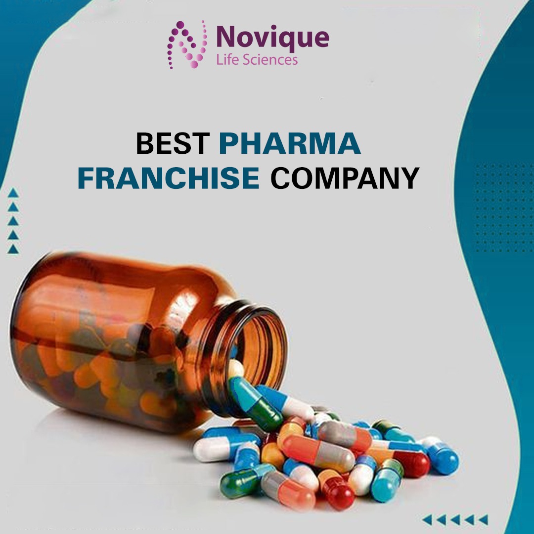 Best Pharma Franchise Company in India Novique Life Sciences